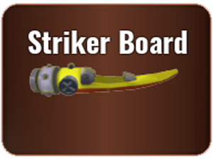 STRIKER BOARD